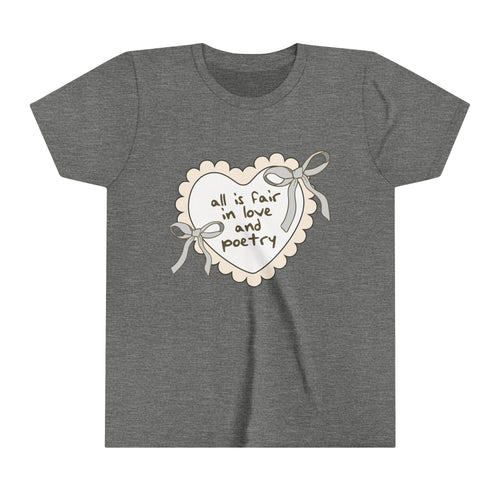 Youth All's Fair in Love and Poetry Tee