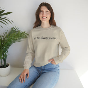 Tis the Damn Season Crewneck Sweatshirt