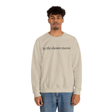 Load image into Gallery viewer, Tis the Damn Season Crewneck Sweatshirt