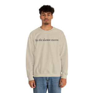 Tis the Damn Season Crewneck Sweatshirt