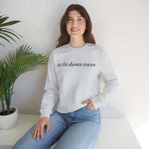 Tis the Damn Season Crewneck Sweatshirt