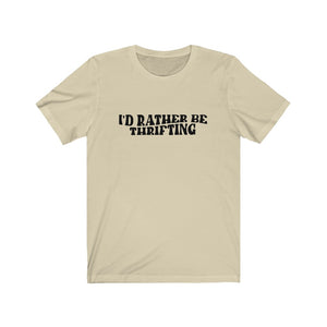 I'd Rather Be Thrifting Tee